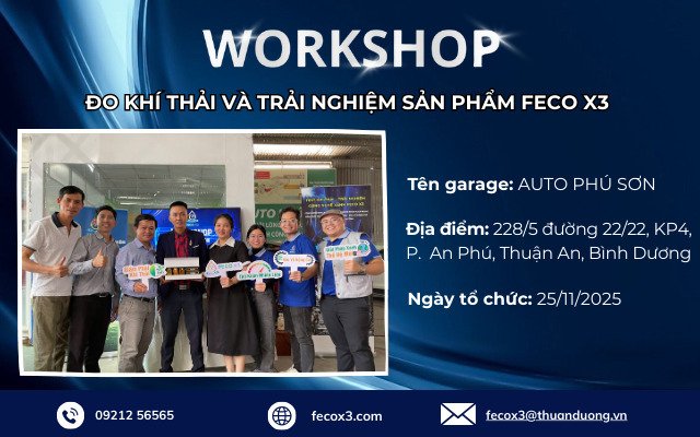 Workshop tại AUTO PHÚ SƠN - Trải nghiệm trực tiếp giải pháp công nghệ cao FECO X3